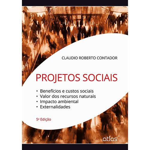 Livro - Projetos Sociais: Benefícios e Custos Sociais, Valor dos Recursos Naturais, Impacto Ambiental, Externalidades