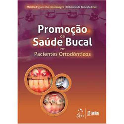 Livro - Promoção de Saúde Bucal em Pacientes Ortodônticos