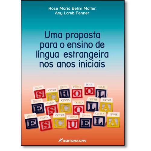 Livro - Proposta para o Ensino de Língua Estrangeira Nos Anos Iniciais, uma