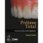 Livro - Prótese Total: Convencional e Sobre Implantes