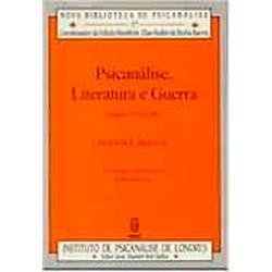 Livro - Psicanálise, Literatura e Guerra: Artigos 1972-1995