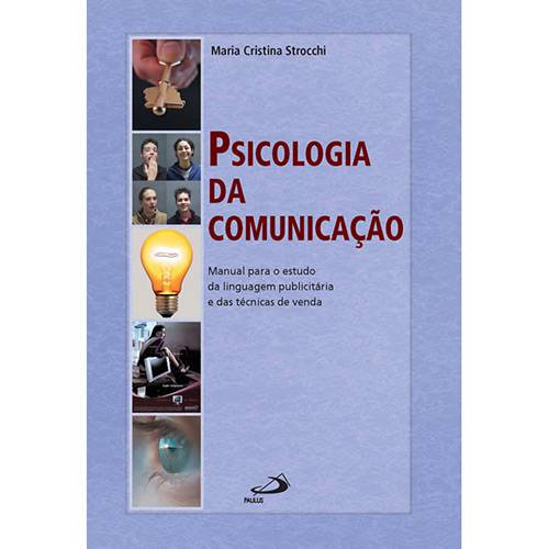 Livro - Psicologia da Comunicação - Manual para o Estudo da Linguagem Publicitária e das Técnicas de Venda