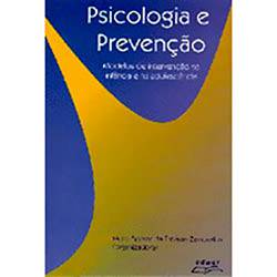 Livro - Psicologia e Prevenção - Modelos de Intervenção na Infância e na Adolescência