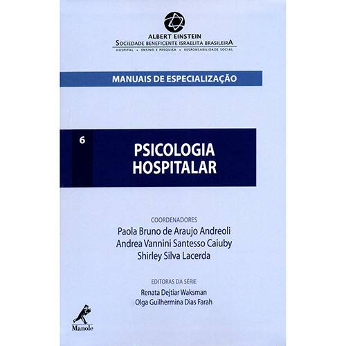 Livro - Psicologia Hospitalar - Série Manuais de Especialização do Einstein - Vol. 6