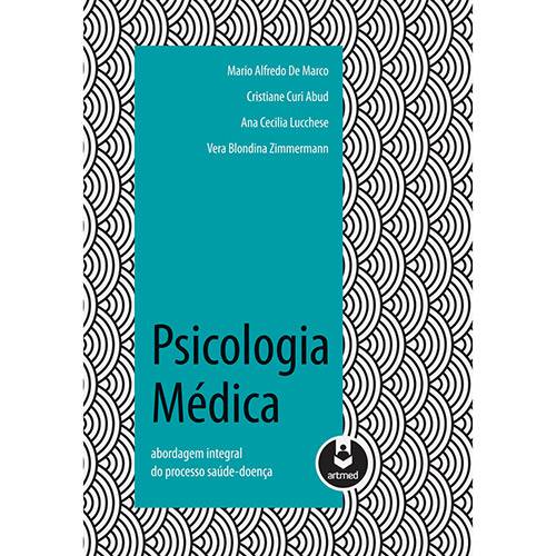 Psicologia Médica: Abordagem Integral do Processo Saúde-Doença
