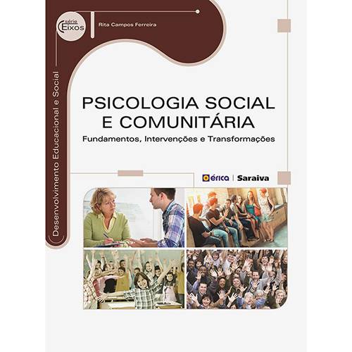 Livro - Psicologia Social e Comunitária: Fundamentos, Intervenções e Transformações - Série Eixos