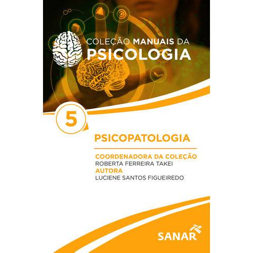 Livro Psicopatologia - Coleção Manuais em Psicologia - Vol 5
