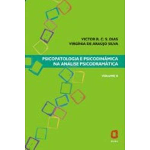 Livro - Psicopatologia e Psicodinâmica na Análise Psicodramática - Vol. 2