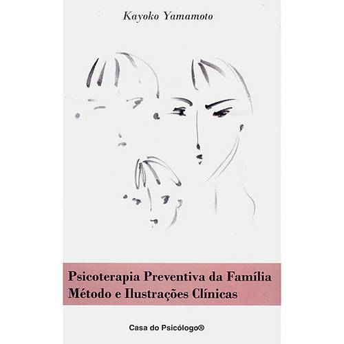 Livro - Psicoterapia Preventiva da Família - Método e Ilustrações Clínicas