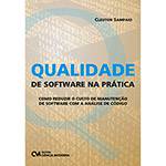 Livro - Qualidade de Software na Prática: Como Reduzir o Custo de Manutenção de Software com a Análise de Código