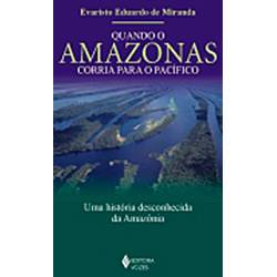 Livro - Quando o Amazonas Corria para o Pacífico