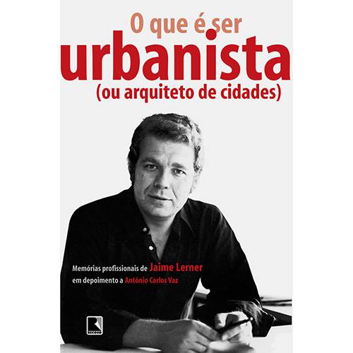 Livro - que é Ser Urbanista, o - (Ou Arquiteto de Cidades)