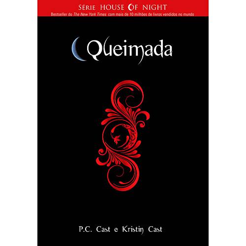 Livro - Queimada - Série House Of Night - Vol. 7