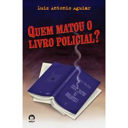 Livro - Quem Matou o Livro Policial?