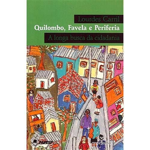Livro - Quilombo, Favela e Periferia: a Longa Busca da Cidadania