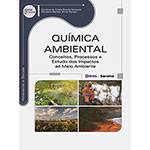Livro - Química Ambiental: Conceitos, Processos e Estudo dos Impactos ao Meio Ambiente - Série Eixos