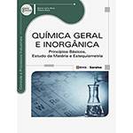 Livro - Química Geral e Inorgânica: Princípios Básicos, Estudo da Matéria e Estequiometria - Série Eixos
