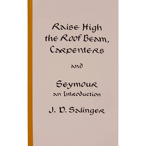 Livro - Raise High The Roof Beam, Carpenters And Seymour: An Introduction