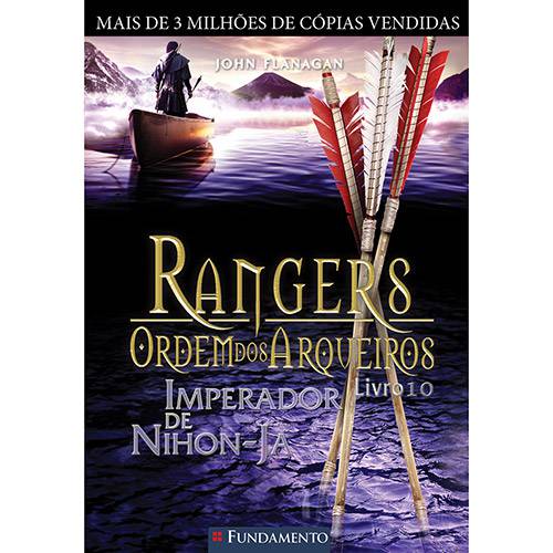 Livro - Rangers - Ordem dos Arqueiros: Imperador de Nihon-Ja - Livro 10