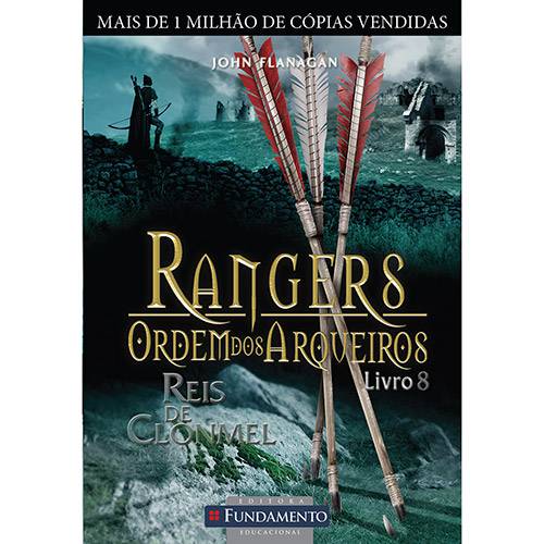 Livro - Rangers - Ordem dos Arqueiros: Reis de Clonmel - Livro 8