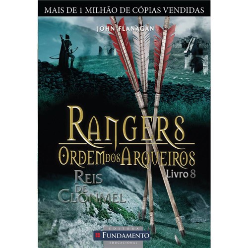 Livro - Rangers - Ordem dos Arqueiros: Reis de Clonmel - Livro 8