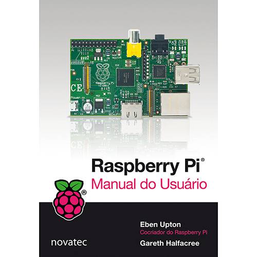 Livro - Raspberry Pi: Manual do Usuário