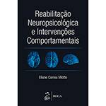 Livro - Reabilitação Neuropsicológica e Intervenções Comportamentais