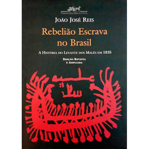 Livro - Rebelião Escrava no Brasil