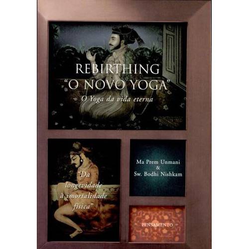 Livro - Rebirthing - o Novo Yoga o - o Yoga da Vida Eterna