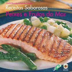 Livro - Receitas Saborosas - Peixes e Frutos do Mar