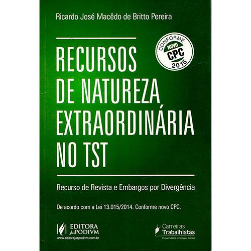 Livro - Recursos de Natureza Extraordinária no TST: Recurso de Revista e Embargos por Divergência