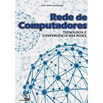 Livro - Rede de Computadores - Tecnologia e Convergência de Redes
