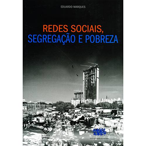 Livro - Redes Sociais, Segregação e Pobreza