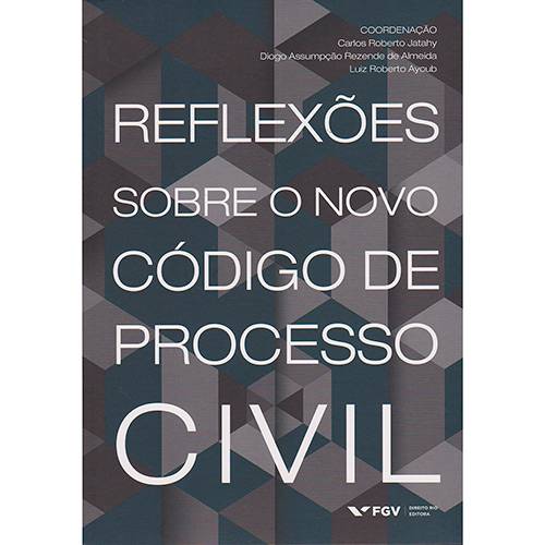 Livro - Reflexões Sobre o Novo Código de Processo Civil