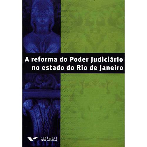 Livro - Reforma do Poder Judiciário, a - no Estado do Rio de Janeiro