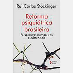 Livro - Reforma Psiquiátrica Brasileira: Perspectivas Humanistas e Existenciais