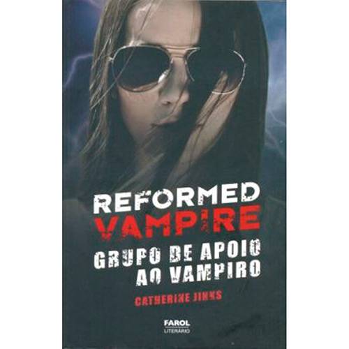 Livro - Reformed Vampire: Grupo de Apoio ao Vampiro