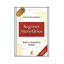 Livro - Regimes Monetários: Teoria e a Experiência do Real