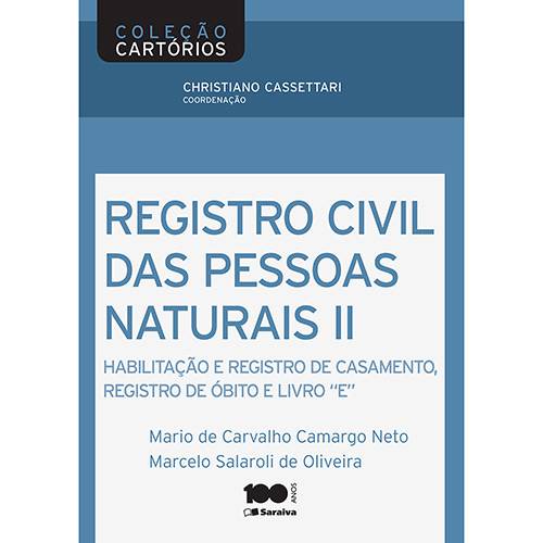 Livro - Registro Civil das Pessoas Naturais 2: Habilitação e Registro de Casamento, Registro de Óbito e Livro "E" - Coleção Cartórios