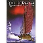 Livro - Rei Pirata - Coxinga e a Queda da Dinastia Ming