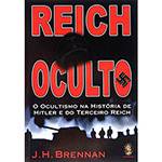 Livro - Reich Oculto: o Ocultismo na História de Hitler e do Terceiro Heich