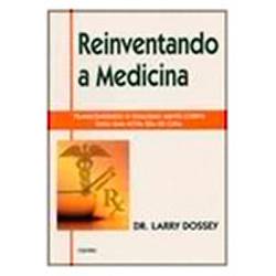 Livro - Reinventando a Medicina
