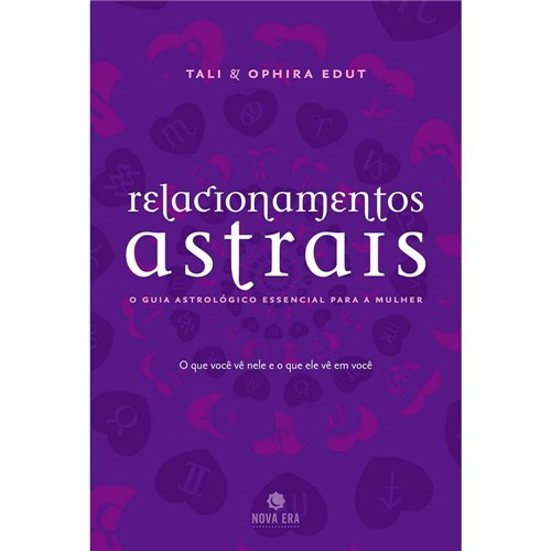 Livro - Relacionamentos Astrais - o Guia Astrológico Essencial para a Mulher
