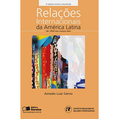 Livro - Relações Internacionais da América Latina: de 1930 Aos Nossos Dias - Coleção Relações Internacionais