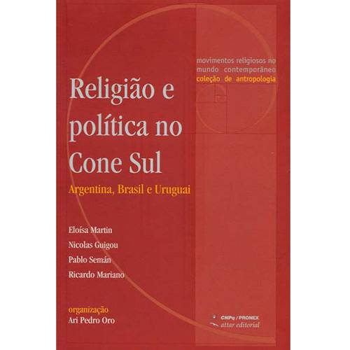 Livro - Religião e Política no Cone Sul - Argentina, Brasil e Uruguai
