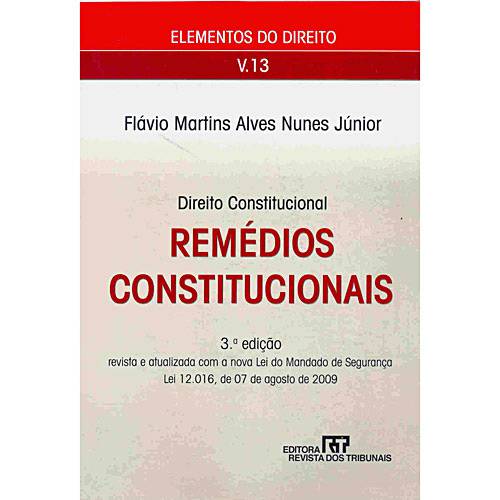 Livro - Remédios Constitucionais - Vol.13 - Elementos do Direito