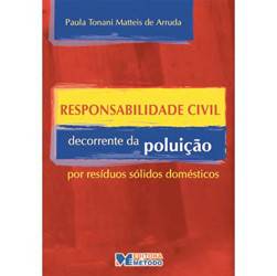 Livro - Responsabilidade Civil Decorrente da Poluição por Resíduos Domésticos