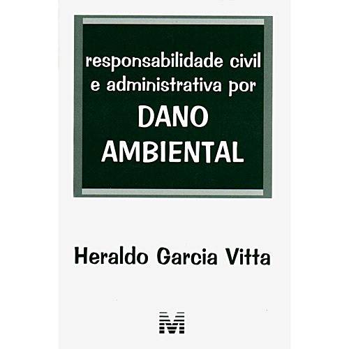 Livro: Responsabilidade Civil e Administrativa por Dano Ambiental