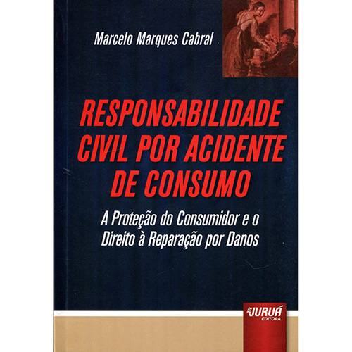 Livro - Responsabilidade Civil por Acidente de Consumo