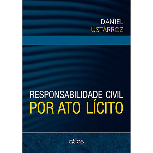Livro - Responsabilidade Civil por Ato Lícito